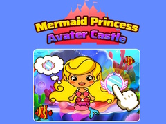                                                                     Mermaid Princess Avater Castle ﺔﺒﻌﻟ