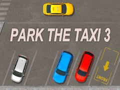                                                                     Park The Taxi 3 ﺔﺒﻌﻟ