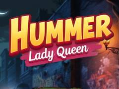                                                                     Hummer Lady Queen ﺔﺒﻌﻟ