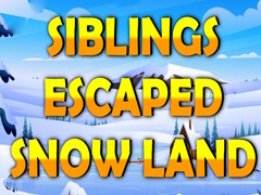                                                                     Siblings Escaped Snow Land ﺔﺒﻌﻟ