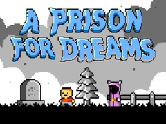                                                                     A Prison for Dreams ﺔﺒﻌﻟ