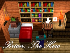                                                                     Brian: The Hero ﺔﺒﻌﻟ