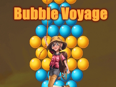                                                                     Bubble Voyage ﺔﺒﻌﻟ