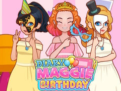                                                                     Diary Maggie: Birthday ﺔﺒﻌﻟ