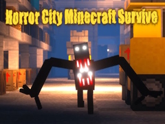                                                                     Horror City Minecraft Survive ﺔﺒﻌﻟ