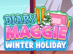                                                                     Diary Maggie: Winter Holiday ﺔﺒﻌﻟ