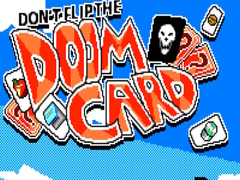                                                                     Don’t Flip the Doom Card ﺔﺒﻌﻟ