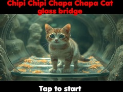                                                                     Chipi Chipi Chapa Chapa Cat Glass Bridge  ﺔﺒﻌﻟ