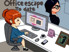                                                                     Office Escape to Date ﺔﺒﻌﻟ