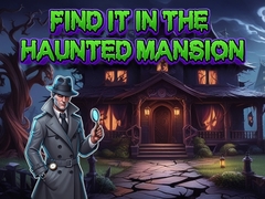                                                                     Find It In The Haunted Mansion ﺔﺒﻌﻟ