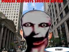                                                                     Pinhead Nextbots Shooter Action ﺔﺒﻌﻟ