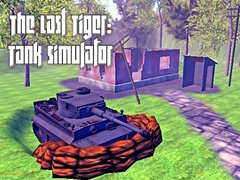                                                                     The Last Tiger: Tank Simulator ﺔﺒﻌﻟ