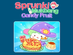                                                                     Sprunki Mukbang Candy Fruit  ﺔﺒﻌﻟ