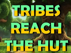                                                                     Tribes Reach The Hut ﺔﺒﻌﻟ