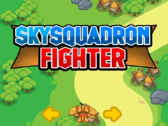                                                                     Sky Squadron Fighter ﺔﺒﻌﻟ