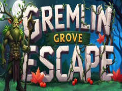                                                                     Gremlin Grove Escape  ﺔﺒﻌﻟ
