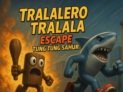                                                                     Tralalero Tralala escape Tung Tung Sahur ﺔﺒﻌﻟ