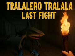                                                                     Tralalero Tralala Last Fight ﺔﺒﻌﻟ