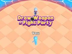                                                                     Draw Weapon - Fight Party ﺔﺒﻌﻟ