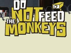                                                                     Do Not Feed The Monkeys ﺔﺒﻌﻟ