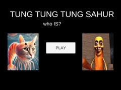                                                                     Tung Tung Tung Sahur Who Is? ﺔﺒﻌﻟ