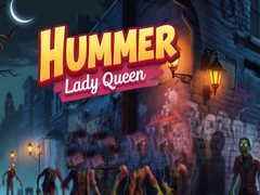                                                                     Hummer Lady Queen ﺔﺒﻌﻟ