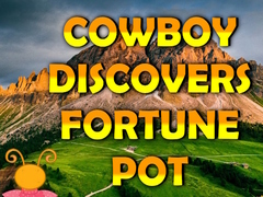                                                                     Cowboy Discovers Fortune Pot ﺔﺒﻌﻟ