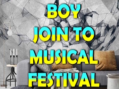                                                                     Boy Join To Musical Festival ﺔﺒﻌﻟ