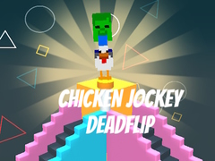                                                                     Chicken Jockey Deadflip ﺔﺒﻌﻟ