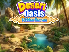                                                                     Desert Oasis Hidden Secrets ﺔﺒﻌﻟ