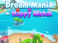                                                                     Dream Mania Happy Match ﺔﺒﻌﻟ