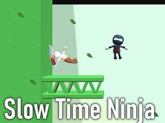                                                                     Slow Time Ninja ﺔﺒﻌﻟ