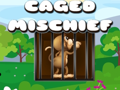                                                                     Caged Mischief ﺔﺒﻌﻟ