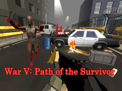                                                                     War V: Path of the Survivor ﺔﺒﻌﻟ