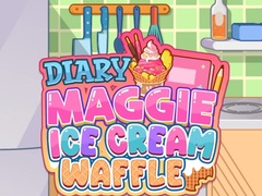                                                                     Diary Maggie: Ice Cream Waffle ﺔﺒﻌﻟ