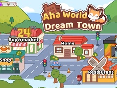                                                                     Aha World Dream Town ﺔﺒﻌﻟ