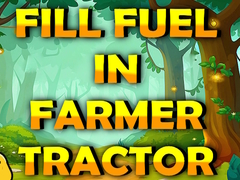                                                                     Fill Fuel In Farmer Tractor ﺔﺒﻌﻟ