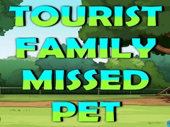                                                                     Tourist Family Missed Pet ﺔﺒﻌﻟ