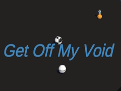                                                                     Get Off My Void ﺔﺒﻌﻟ