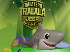                                                                     Tralalero Tralala Jeep Adventure ﺔﺒﻌﻟ