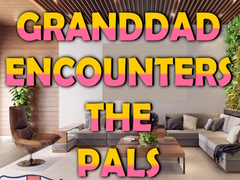                                                                    Granddad Encounters The Pals ﺔﺒﻌﻟ