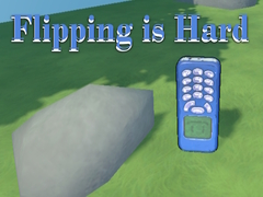                                                                     Flipping is Hard ﺔﺒﻌﻟ