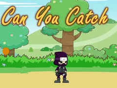                                                                     Can You Catch ﺔﺒﻌﻟ