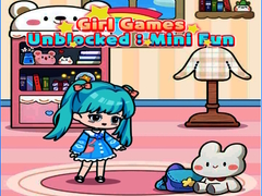                                                                     Girl Games Unblocked: Mini Fun ﺔﺒﻌﻟ