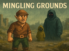                                                                     Mingling Grounds ﺔﺒﻌﻟ
