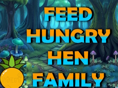                                                                     Feed Hungry Hen Family ﺔﺒﻌﻟ