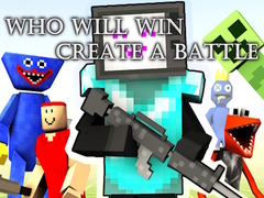                                                                     Who Will Win Create a Battle ﺔﺒﻌﻟ