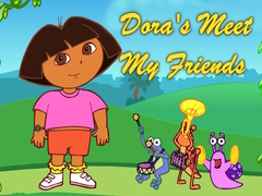                                                                     Dora's Meet My Friends ﺔﺒﻌﻟ