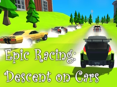                                                                     Epic Racing: Descent on Cars ﺔﺒﻌﻟ