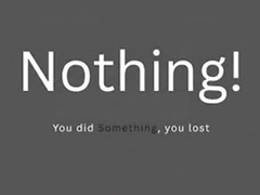                                                                     Nothing ﺔﺒﻌﻟ